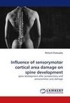 Influence of sensorymotor cortical area damage on spine development