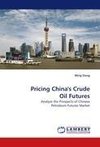 Pricing China's Crude Oil Futures