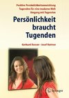 Persönlichkeit braucht Tugenden