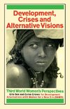 Development Crises and Alternative Visions