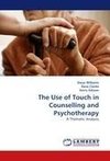 The Use of Touch in Counselling and Psychotherapy