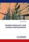 GENDER INEQUALITY AND WOMEN EMPOWERMENT