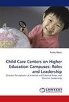 Child Care Centers on Higher Education Campuses: Roles and Leadership