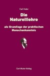 Die Naturelllehre als Grundlage der praktischen Menschenkenntnis