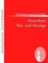 Hannchens Hin- und Herzüge