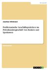 Problematische Geschäftspraktiken im Privatkundengeschäft von Banken und Sparkassen