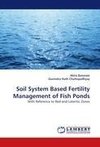 Soil System Based Fertility Management of Fish Ponds