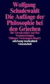 Tübinger Vorlesungen Band 1. Die Anfänge der Philosophie bei den Griechen