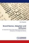 Brand Names, Adoption and Diffusion