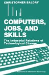 Computers, Jobs, and Skills