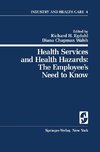 Health Services and Health Hazards: The Employee's Need to Know