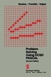 Problem Solving Using UCSD Pascal