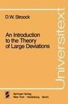 An Introduction to the Theory of Large Deviations