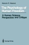 The Psychology of Human Freedom