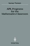 APL Programs for the Mathematics Classroom