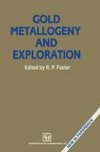 Gold Metallogeny and Exploration