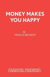 Money Makes You Happy