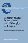 Mexican Studies in the History and Philosophy of Science