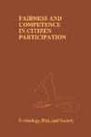 Fairness and Competence in Citizen Participation