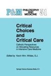 Critical Choices and Critical Care