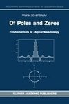 Of Poles and Zeros