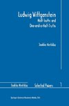 Ludwig Wittgenstein: Half-Truths and One-and-a-Half-Truths