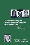 Social History of Nineteenth Century Mathematics