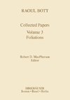 Raoul Bott: Collected Papers