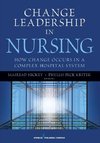 Change Leadership in Nursing