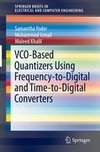 VCO-Based Quantizers Using Frequency-to-Digital and Time-to-Digital Converters