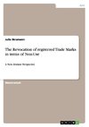 The Revocation of registered Trade Marks  in terms of Non-Use