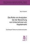 Die Rolle von Analysten bei der Bewertung von Unternehmen am Kapitalmarkt