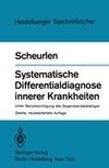 Systematische Differentialdiagnose innerer Krankheiten