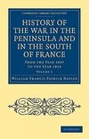 History of the War in the Peninsula and in the South of France - Volume 1