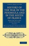 History of the War in the Peninsula and in the South of France - Volume 3