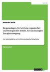 Biogasanlagen. Verwertung organischer und biologischer Abfälle zur nachhaltigen Energieerzeugung.