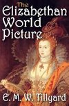 Tillyard, E: The Elizabethan World Picture