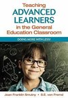 Smutny, J: Teaching Advanced Learners in the General Educati