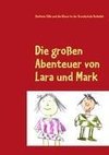 Die großen Abenteuer von Lara und Mark