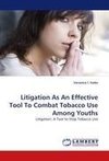 Litigation As An Effective Tool To Combat Tobacco Use Among Youths