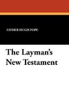 The Layman's New Testament