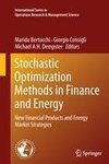 Stochastic Optimization Methods in Finance and Energy