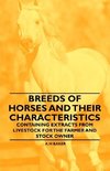 Breeds of Horses and Their Characteristics - Containing Extracts from Livestock for the Farmer and Stock Owner