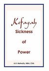 Kefayah Sickness of Power