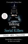 Talking with Serial Killers