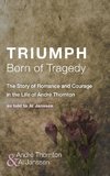 Triumph Born of Tragedy