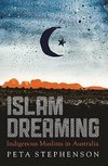 Stephenson, P:  Islam Dreaming