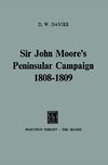 Sir John Moore's Peninsular Campaign 1808-1809