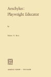 Aeschylus:Playwright Educator