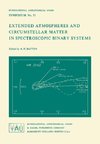 Extended Atmospheres and Circumstellar Matter in Spectroscopic Binary Systems